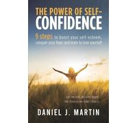 Daniel J Martin The power of self-confidence (Tascabile)