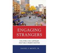 Daniel J. Monti Jr. Engaging Strangers (Copertina rigida)