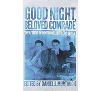 Daniel J. Murtaugh Good Night, Beloved Comrade (Copertina rigida)
