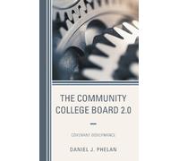 Daniel J. Phelan The Community College Board 2.0 (Copertina rigida)