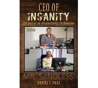 Daniel J Praz CEO of Insanity (Tascabile)