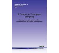Daniel J. Russo Benjamin Van Roy Abbas Kazerouni Ia A Tutorial on T (Tascabile)