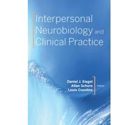 Daniel J. Siegel Allan Schore L Interpersonal Neurobiology and Clin (Tascabile)
