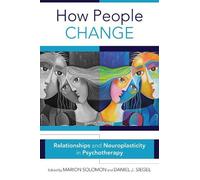 Daniel J. Siegel Marion F. Solomon How People Change (Copertina rigida)