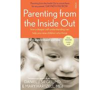Daniel J. Siegel Mary Hartzell Parenting from the Inside Out (Tascabile)