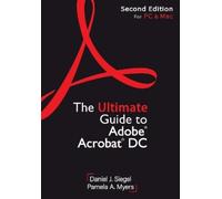 Daniel J. Siegel Pamel The Ultimate Guide to Adobe Acrobat DC, Seco (Tascabile)