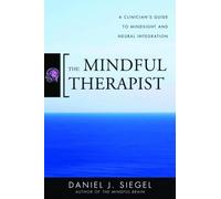 Daniel J. Siegel The Mindful Therapist (Copertina rigida)