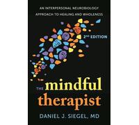 Daniel J. Siegel The Mindful Therapist (Tascabile)