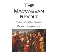 Daniel J Sj Harrington The Maccabean Revolt (Tascabile)