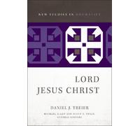 Daniel J. Treier Lord Jesus Christ (Tascabile) New Studies in Dogmatics