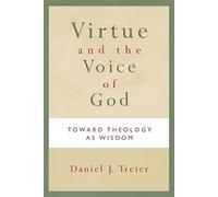 Daniel J. Treier Virtue and the Voice of God (Tascabile)