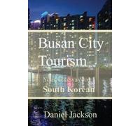 Daniel Jackson Busan City Tourism (Tascabile)
