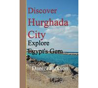 Daniel Jackson Discover Hurghada City (Tascabile)