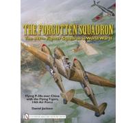Daniel Jackson – The Forgotten Squadron: The 449th Fighter Squa – Copertina rigida