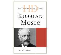 Daniel Jaffé Historical Dictionary of Russian Music (Copertina rigida)