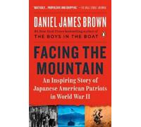 Daniel James Brown Facing the Mountain (Tascabile)