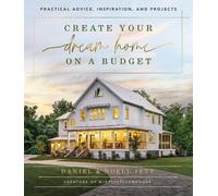 Daniel Jett Noell Jett Create Your Dream Home on a Budget (Copertina rigida)