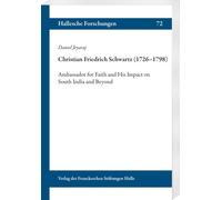 Daniel Jeyaraj Christian Friedrich Schwartz (1726-1798): Ambassador (Tascabile)