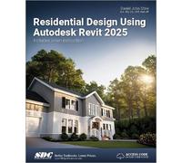 Daniel John Stine Residential Design Using Autodesk Revit 2025 (Tascabile)