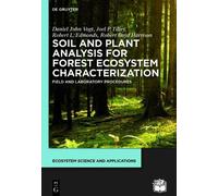Daniel John Vogt Joel P. Ti Soil and Plant Analysis for Forest Ecos (Tascabile)