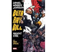 Beta Ray Bill By Daniel Warren Johnson: Argent Star Tpb [New Printing]: 1