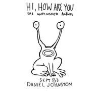 Daniel Johnston Hi, How Are You (Vinyl LP) 12" Album