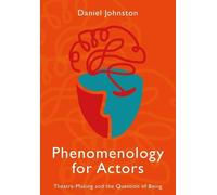 Daniel Johnston Phenomenology for Actors (Tascabile)