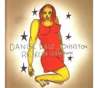 Daniel Johnston - Rejected Unknown