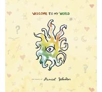 Daniel Johnston Welcome to My World: The Music of Daniel Johnston (Vinyl LP)