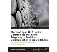 Daniel Jonathan Microsoft Lync 2013 Unified Communications: From Telep (Digital)