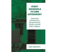 Daniel Jordan Smith Every Household Its Own Government (Tascabile)