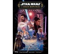 Star Wars: The High Republic Adventures Phase III – Dispatches from the Occlusion Zone