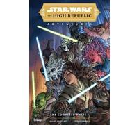 Daniel José Old Star Wars: The High Republic AdventuresThe Complet (Tascabile)