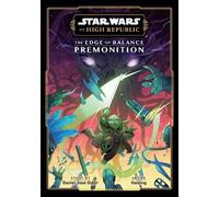 Star Wars the High Republic: The Edge of Balance: Premonition