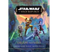 Daniel José Older Aly Star Wars: The High Republic: Escape f (Copertina rigida)