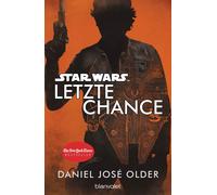 Daniel José Older Andreas Kasprzak Star Wars™ - Letzte Chance (Tascabile)