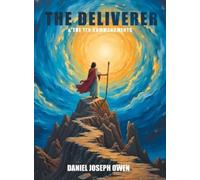 Daniel Joseph Owen The Deliverer & The Ten Commandments (Copertina rigida)