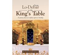 Daniel Joseph Petrucci From Lo-Debar to the King's Table (Tascabile)