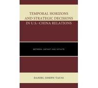 Daniel Joseph T Temporal Horizons and Strategic Decisions in (Copertina rigida)