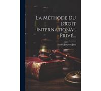 Daniël Josephus Jitta La Méthode Du Droit International Privé... (Tascabile)