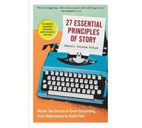 Daniel Joshua Rubin 27 Essential Principles of Story (Tascabile)