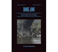 Tutto inizia con la morte. Daniel Jung