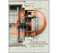 Daniel K. Brown The Allegorical Architectural Machine (Tascabile)