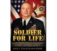 Daniel K Elder Jack L Tilley Soldier for Life (Copertina rigida)