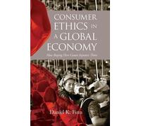 Daniel K. Finn Consumer Ethics in a Global Economy (Copertina rigida)
