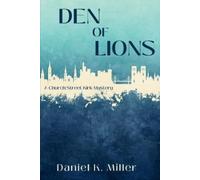 Den of Lions: A Church Street Kirk Mystery: 3