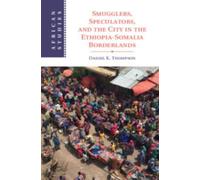 Daniel K. Thomp Smugglers, Speculators, and the City in the E (Copertina rigida)