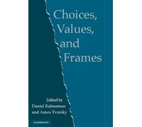 Daniel Kahneman Choices, Values, and Frames (Tascabile)