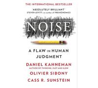 Daniel Kahneman Olivier Sibony Cass R. Sunstein Noise (Tascabile)