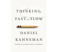 Thinking, Fast and Slow by Kahneman, Daniel